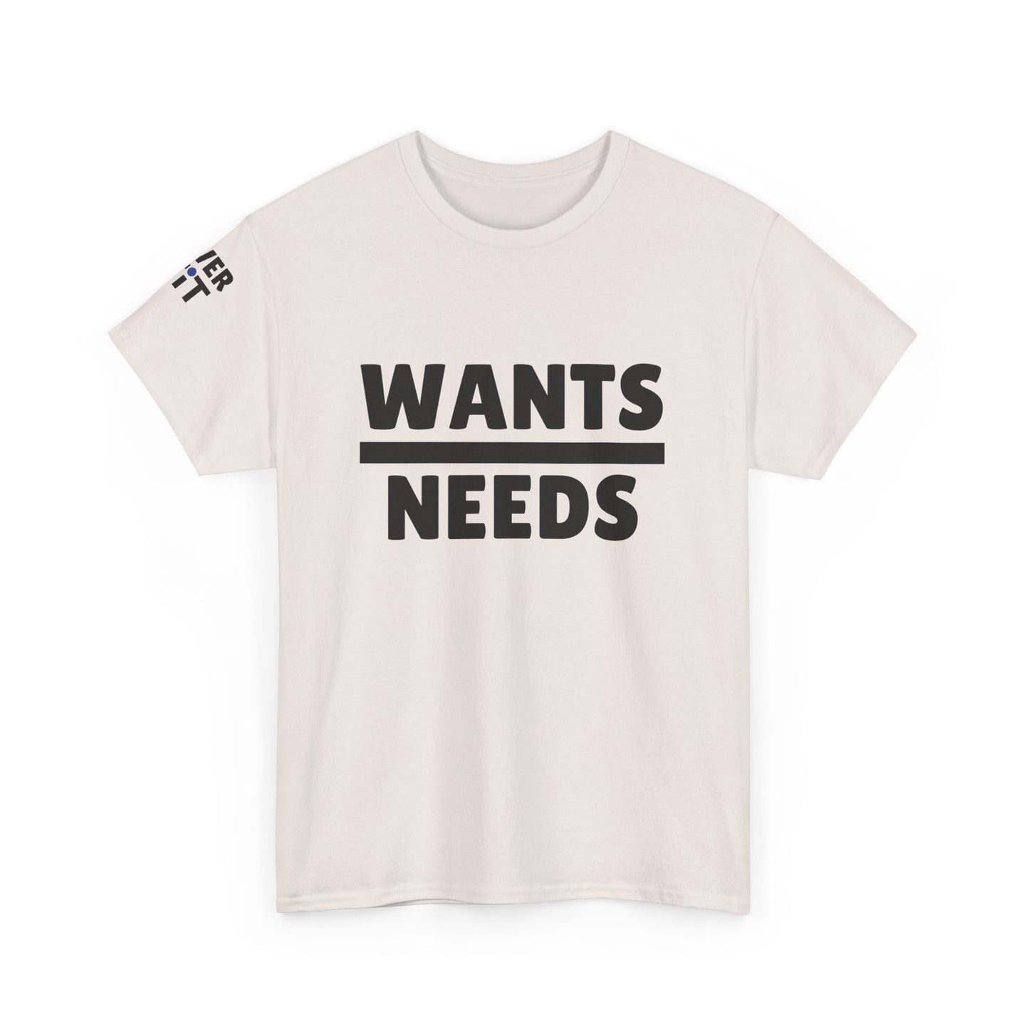 WANTS/NEEDS t-shirt