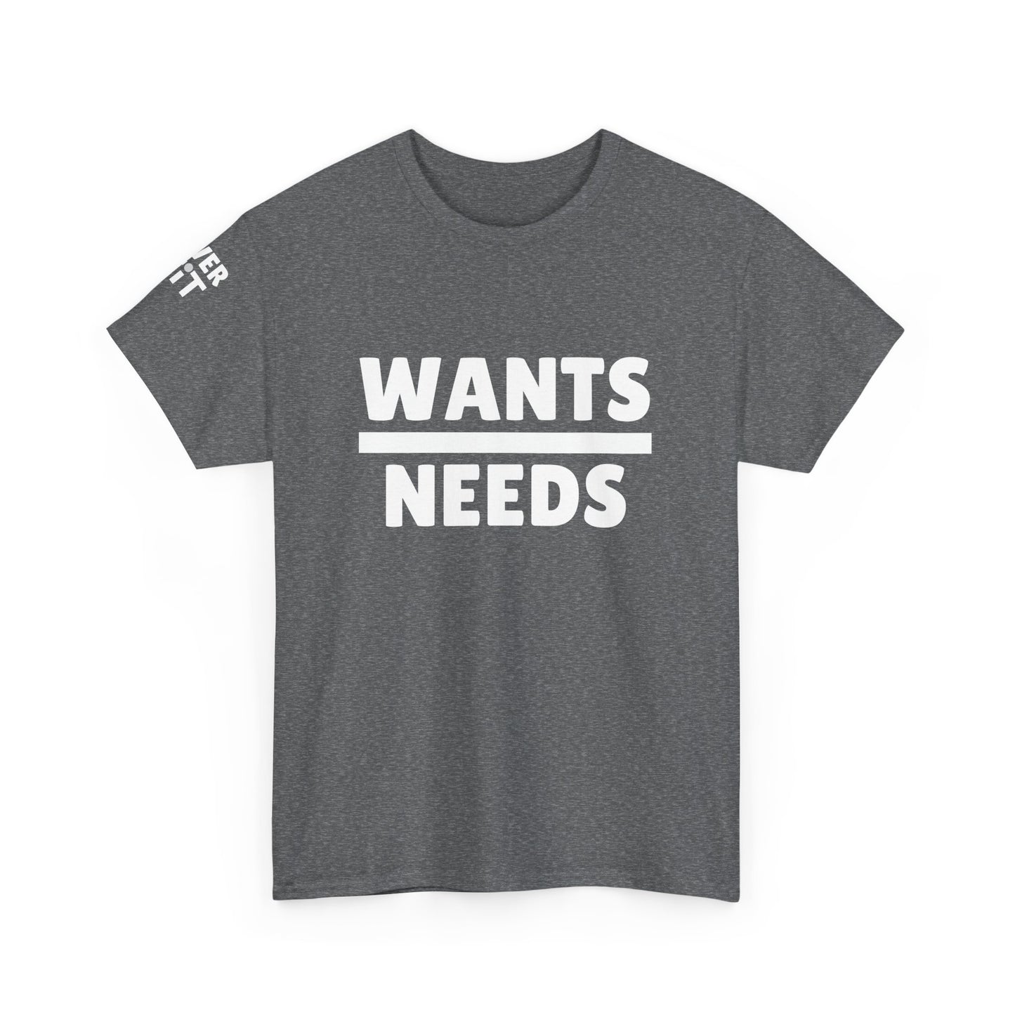 WANTS/NEEDS t-shirt