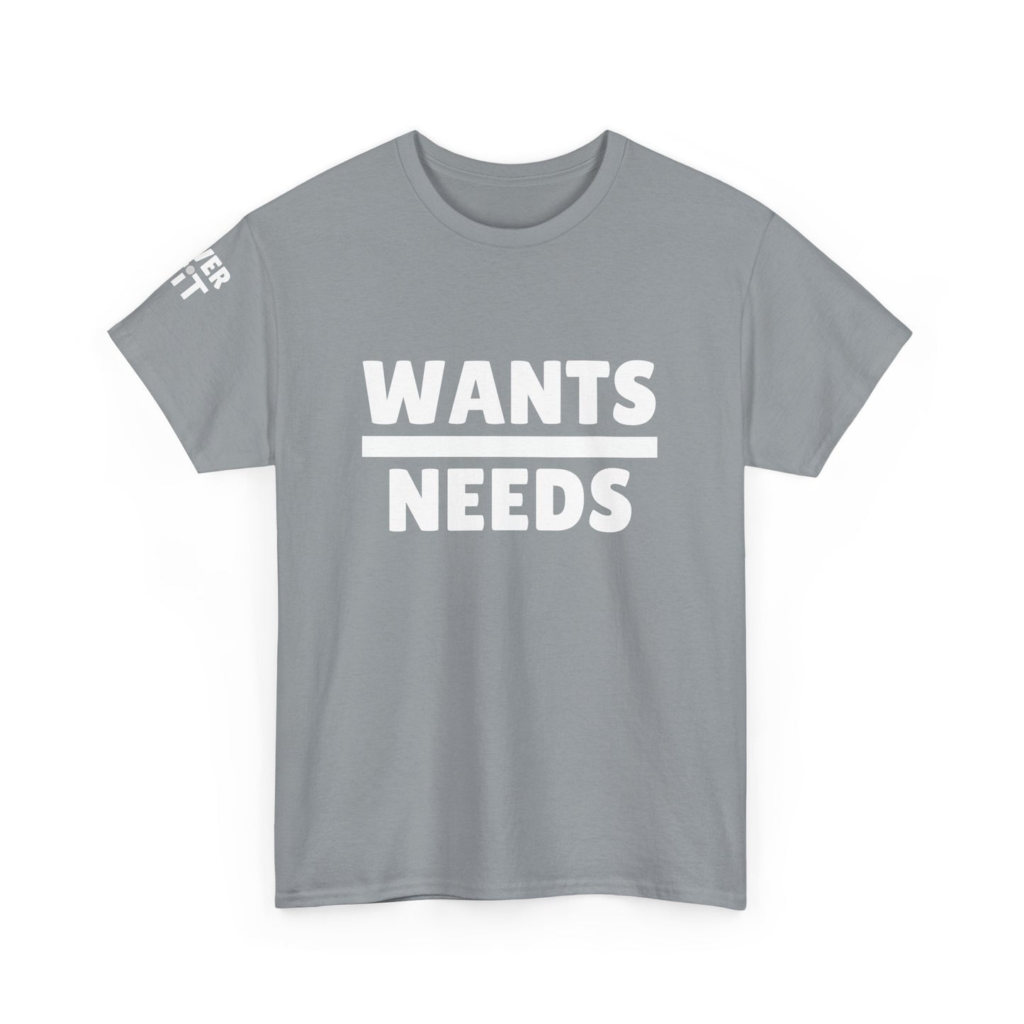 WANTS/NEEDS t-shirt